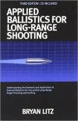 Applied Ballistics for Long Range Shooting 3rd Edition By Bryan Litz